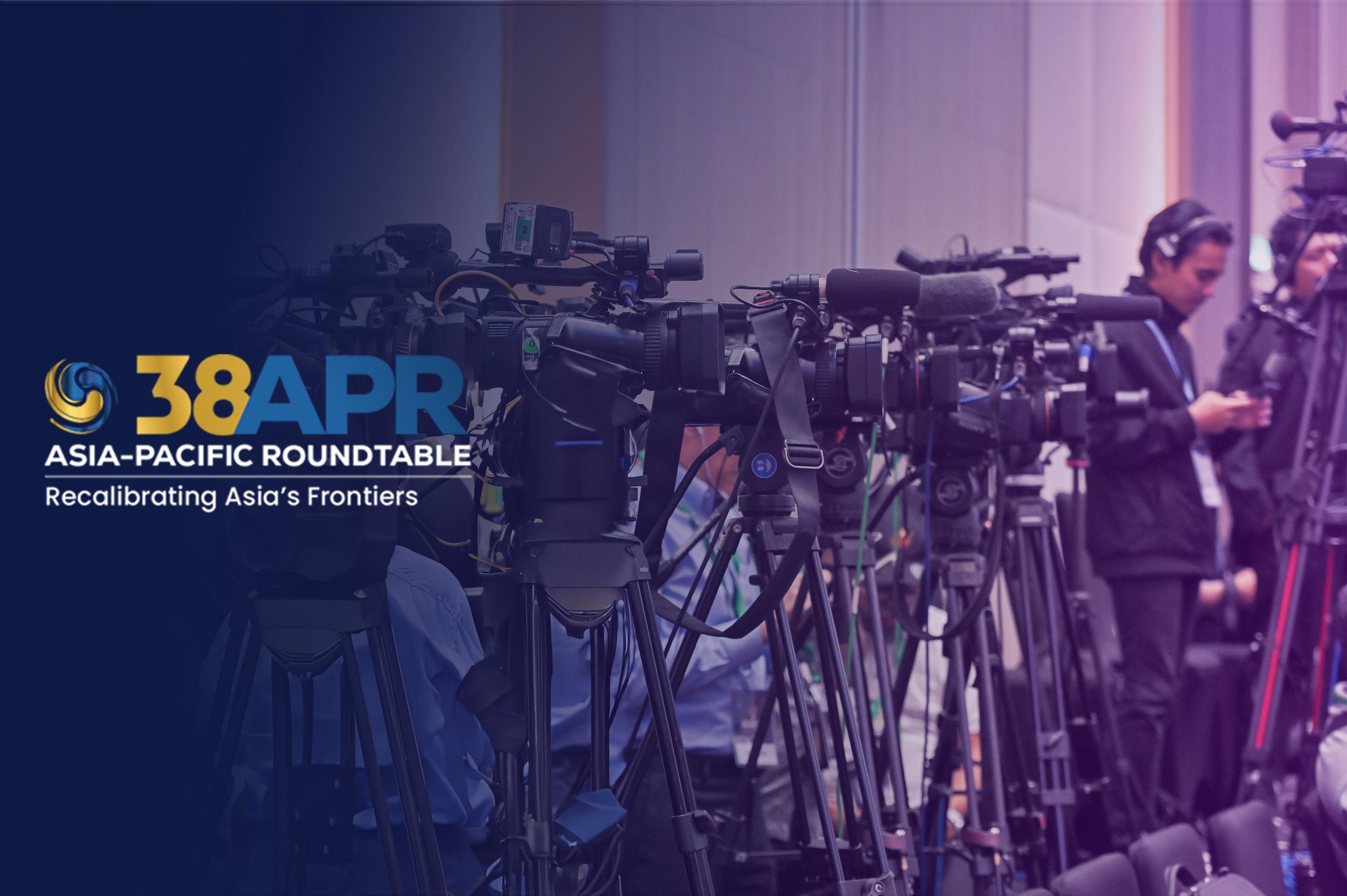 Media - 38th Asia-Pacific Roundtable